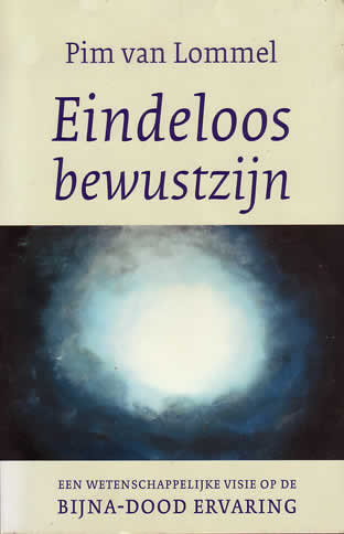 Eindeloos Bewustzijn, Pim van Lommel.