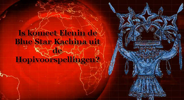 Komeet Elenin en de Hopi voorspellingen, UPDATE 5